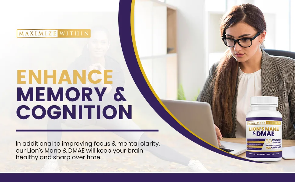 Maximize Within Lion's Mane & DMAE Capsules: Enhance Memory Boost Mental Clarity and Sharpen Focus - 60 Capsules for Maximum Cognitive Support - Enhance Memory and Cognition