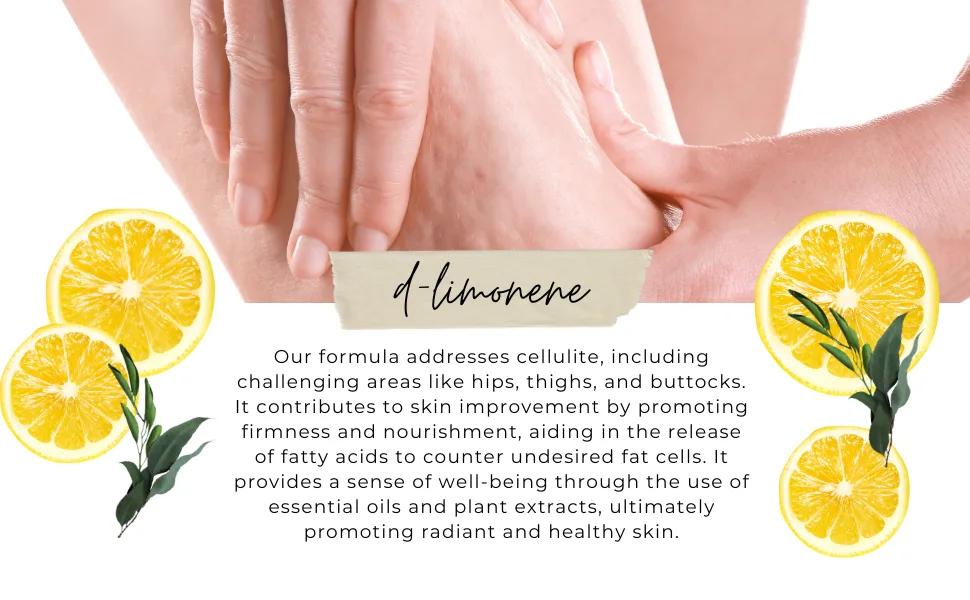 Cellulite Massage Oil 8 Fl Oz - Helps Break Down Fat Cells in Hip Thighs Buttocks and Abdomen - Absorbs Immediately - Beautiful Scent - d limenone