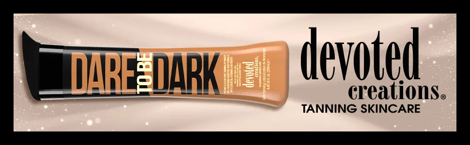 Devoted Creations Dare to be Dark Tanning Lotion Creamy and Clear Pure Tanning Optimizer Anti-Reddening Sensitive Skin Formula with Essential Vitamins and Nutrients 8.45 oz. - Dare to be Dark By Devoted Creations