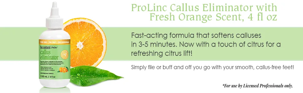 ProLinc Callus Eliminator- Fresh Orange Scent - Callus Eliminator orange scent 4oz