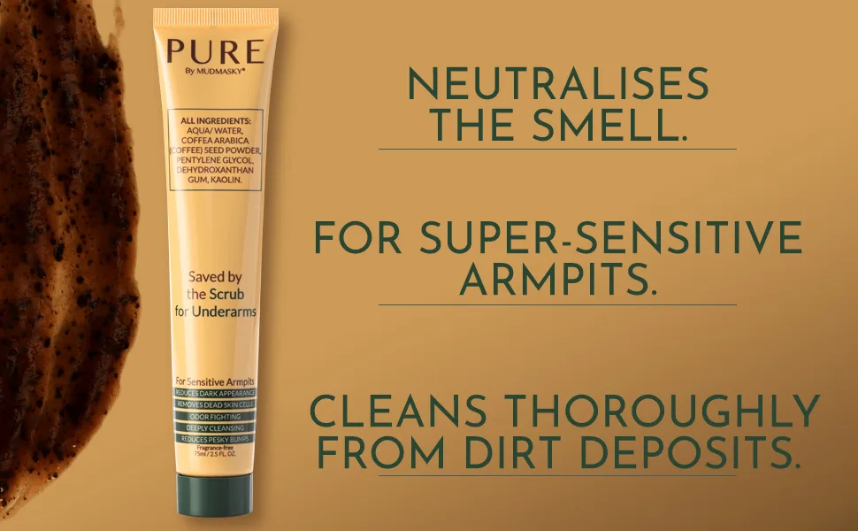 PURE by MUDMASKY Softening Saved by the Scrub For Underarms. Armpit Detox Scrub & Mask. Natural & Clean Body Scrub - coffee scrub benefits