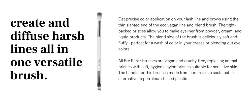 Ere Perez - Natural Eco Line + Blend Eye Brush | Vegan Cruelty-Free Clean Beauty - Create and diffuse harsh lines all in one versatile brush. Vegan and Cruelty-Free.