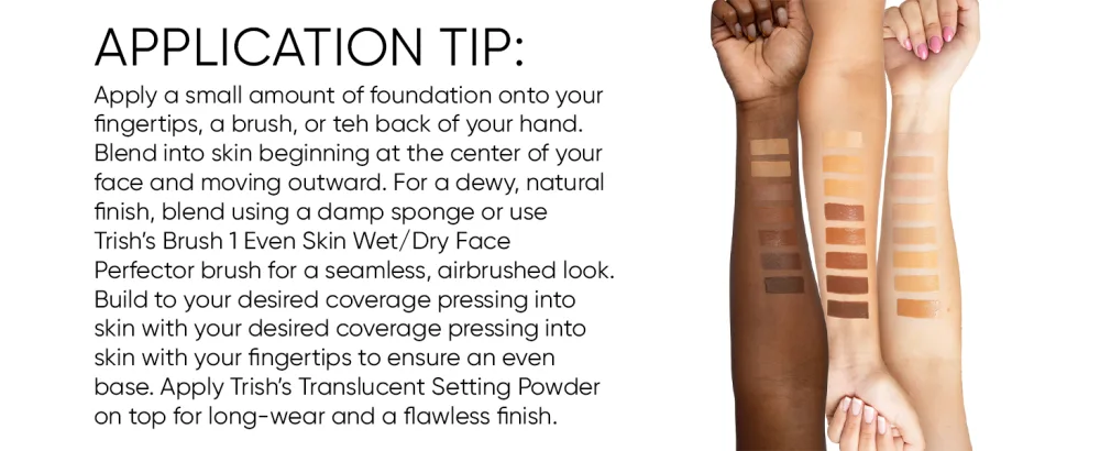 Trish McEvoy Gorgeous Foundation 30ml/1 oz 1 Ounce (Pack of 1) 6LG - Light with golden undertones for light to medium skin - APPLICATION TIPS