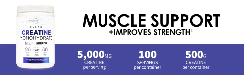 Type Zero Creatine Monohydrate (Unflavored | 500g) 5000 mg Per Serving Micronized Zero Sugar Keto Friendly & Gluten Free 100 Servings 100 Servings (Pack of 1) - Type Zero Clean Creatine Monohydrate