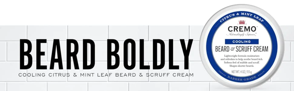 Cremo Beard & Scruff Cream, Cooling Citrus & Mint Leaf, 4 oz - Soothe Beard Itch, Condition and Offer Light-Hold Styling for Stubble and Scruff (Product Packaging May Vary) - beard