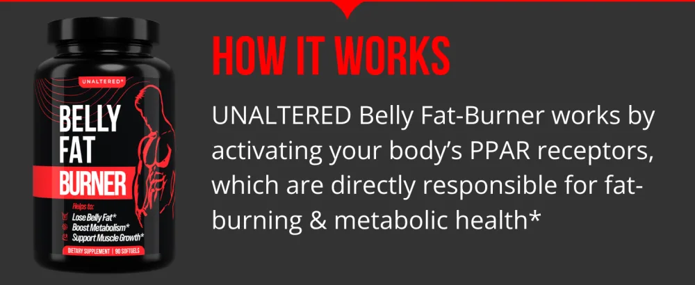 UNALTERED Belly Fat Burner for Men Lose Belly Fat Tighten Abs Support Lean Muscle Growth - 90 Softgel - fat burner for men