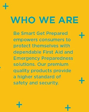 Be Smart Get Prepared 330 Piece First Aid Kit, All-Purpose - Who We Are