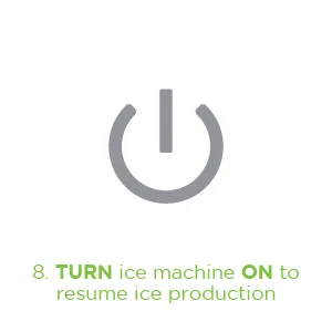 Affresh Ice Machine Cleaner, Helps Remove Hard Water and Mineral Buildup for Great-Tasting Ice - 8. Turn on ice machine to resume ice production