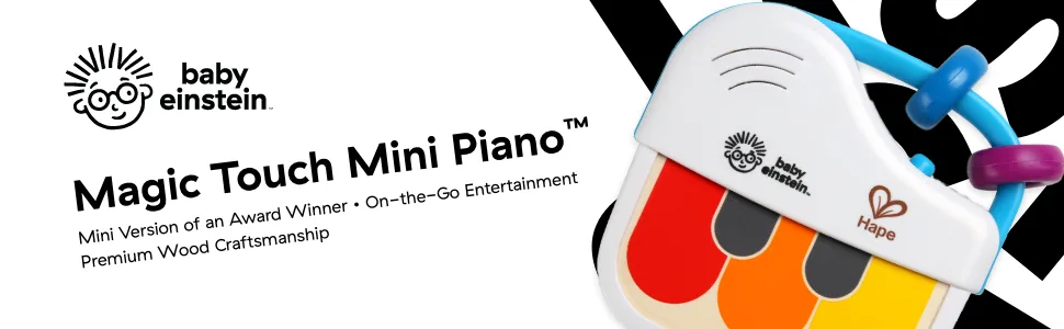 Baby Einstein Magic Touch Mini Piano Wooden Musical Toy, Ages 3 Months + Hape Piano - intro