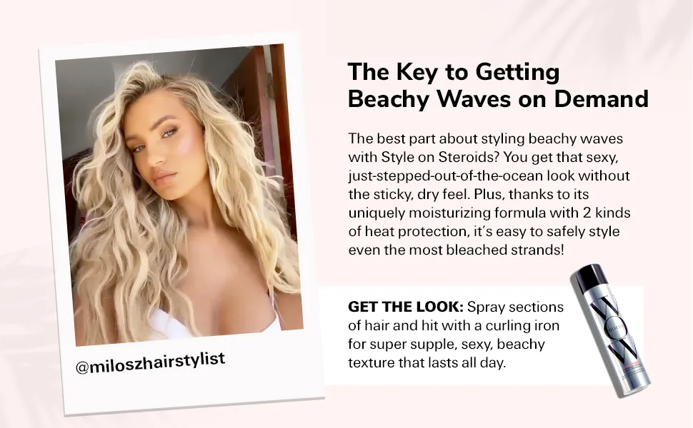 Color Wow Style on Steroids Texturizing Spray  Instant sexy volume + texture thats never sticky or stiff moisturizing heat protection non yellowing + non dulling long lasting style memory - Color Wow Style on Steroids Texturizing Spray