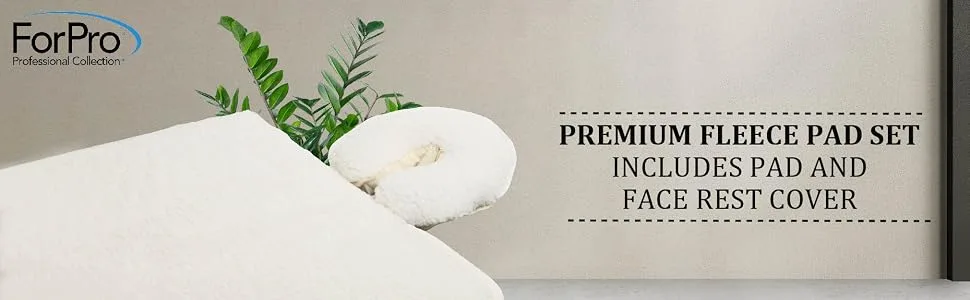ForPro Premium Fleece Massage Pad Set, Natural, Extra Soft, Hypoallergenic, for Massage Tables, Includes Pad and Face Rest Cover, 31 W x 72 L - ForPro Premium Fleece Massage Pad Set,