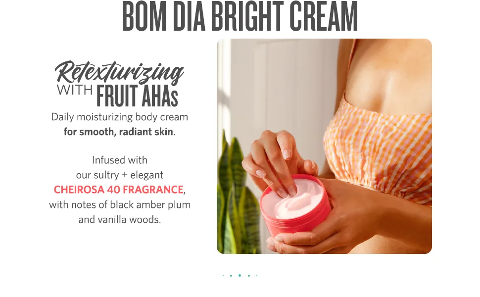 Visibly Brightening and Smoothing Bom Dia AHA Body Cream 75mL/2.5 Ounce - Bom Dia Bright Cream