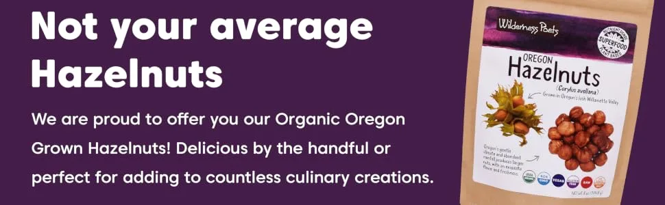 Wilderness Poets, Oregon Hazelnuts - Organic, Raw, Whole Nuts with Skins, No Shells, Bulk Size (32 Ounce - 2 Pound) 2 Pound (Pack of 1) - hazelnuts organic Oregon grown superfood wilderness poets