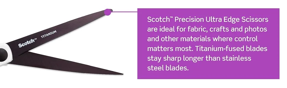Scotch 6" Precision Scissors, Great for Everyday Use (1446) 6-Inches Scissor - These scissors have titanium-fused blades that stay sharp longer than stainless steel blades.