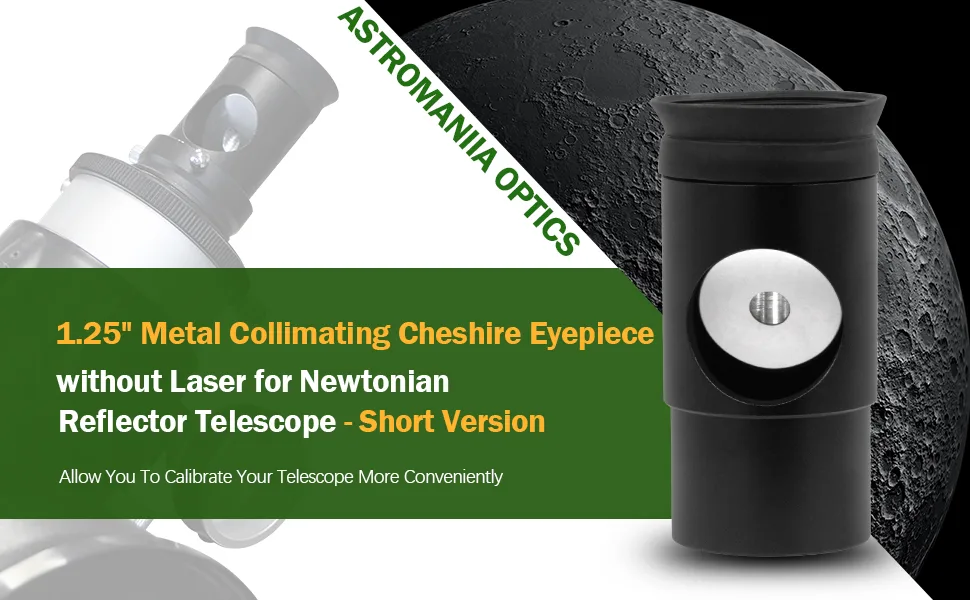 Astromania 1.25Inch Metal Collimating Cheshire Eyepiece Without Laser for Newtonian Reflector Telescope - Short Version - eyepiece1