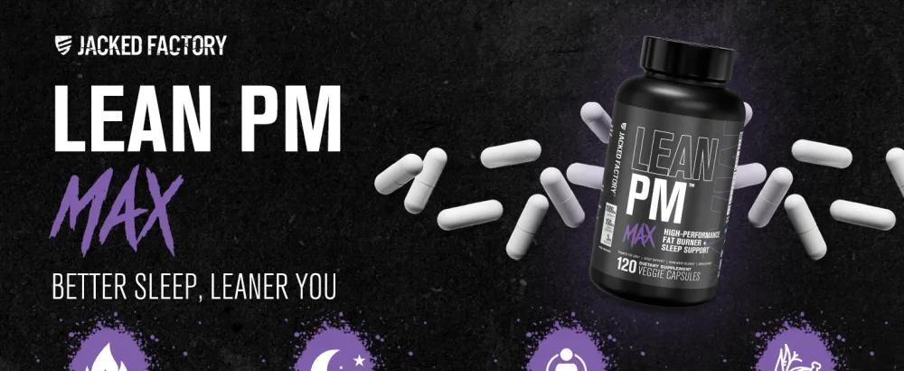 Jacked Factory Burn-XT Max - Thermogenic Fat Burner (90 Capsules) & Lean PM Max - High-Performance Weight Loss (120 Capsules) & Lean-XT Max - High-Performance Stim-Free Fat Burner (90 Capsules) - lean
