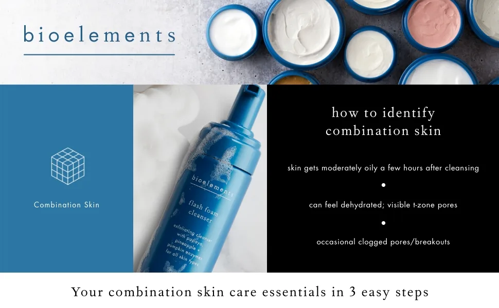 Bioelements Flash Foam Cleanser - 6.5 fl oz - Exfoliating Foam Cleanser for Oily  Combination & Dry Skin - Vegan  Gluten Free - how to identify combination skin