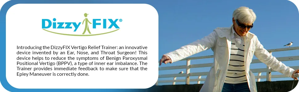 DizzyFIX Vertigo Relief Trainer for Benign Paroxysmal Positional Vertigo or BPPV  Inner Ear Balance Device for Particle Repositioning Maneuver  Non-Drug Solution & Relieves Dizziness - product information 15