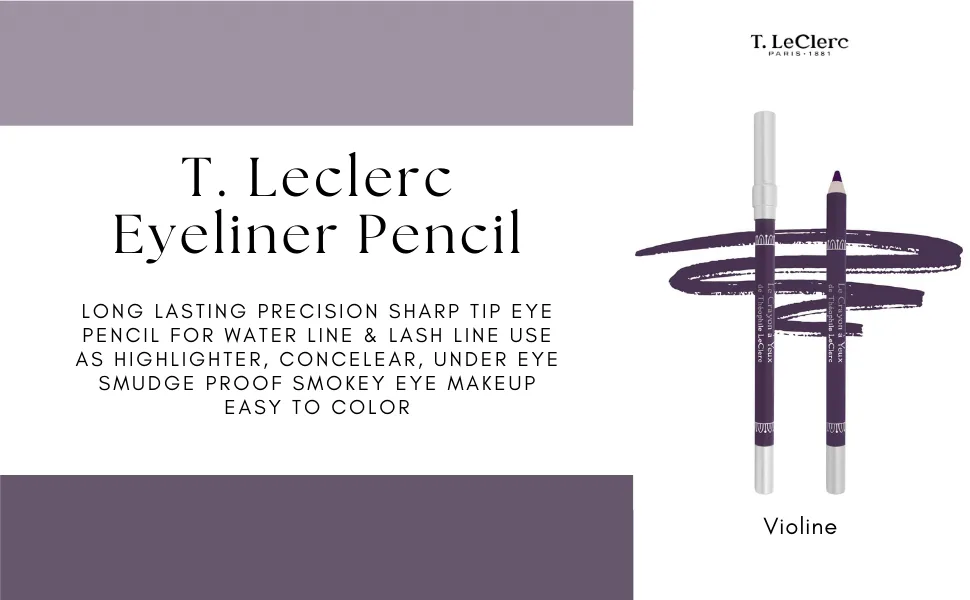 T. Leclerc Eyeliner Pencil - Long Lasting Precision Sharp Tip Eye Pencil for Water Line & Lash Line Use as Highlighter  Concelear  Under Eye Smudge Proof Smokey Eye Makeup Easy to Color (Violine) - Smokey