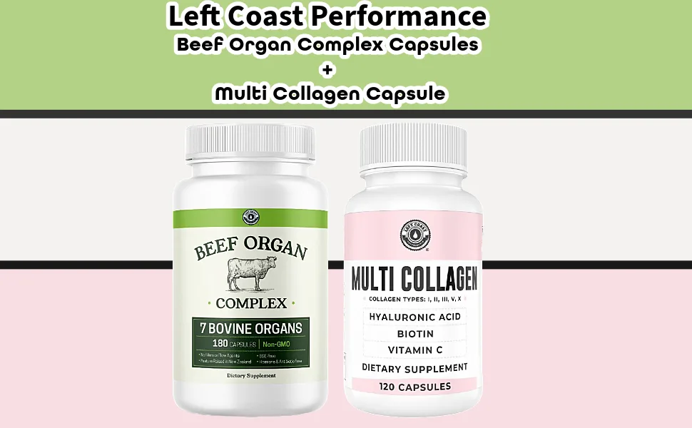 Left Coast Performance Beef Organ Complex Capsules 180 Count + Multi Collagen Capsule 120 Count - B0D825TMYQ