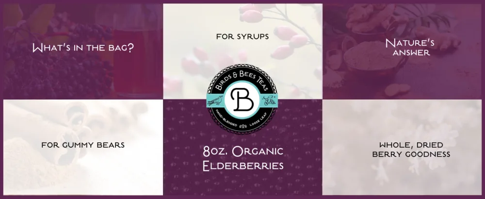 Birds & Bees Teas - Elderberries Dried Organic 8 oz - elderberry, organic elderberries, elderberry tea, elderberry syrup, gummy bears, diy syrup