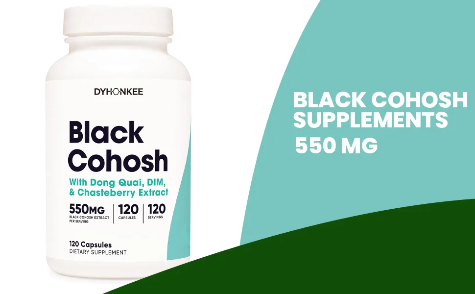 DYHONKEE Black Cohosh Supplements 550 mg Black Cohosh Extract with Don Quai DIM Non-GMO 120 Capsules - blakc cohosh