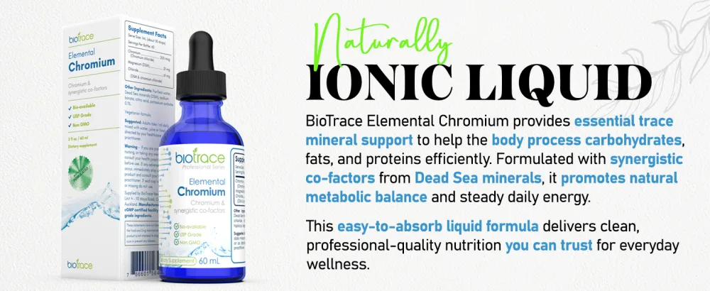 BioTrace Elemental Chromium Drops Liquid Chromium with Magnesium Chloride & Dead Sea Minerals Ionic Mineral Drops for Water Non-GMO 60mL - IONIC LIQUID