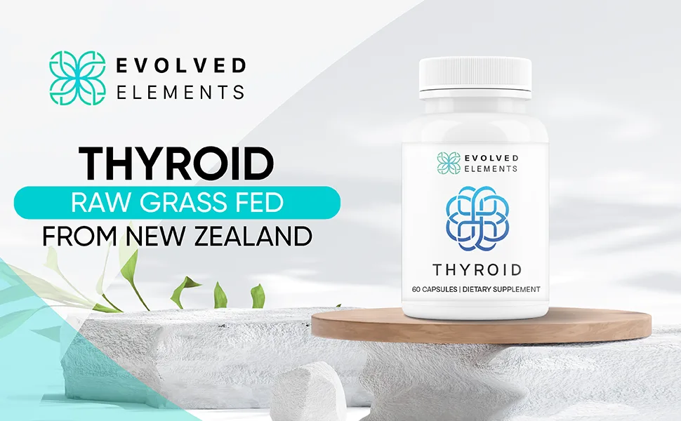 Evolved Elements Thyroid Raw Grass-Fed Desiccated New Zealand Sourced - Energy & Metabolism Support Non-GMO, 60 Capsules - Evolved Elements Thyroid is Raw Grass Fed from New Zealand