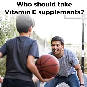 Nature Made Vitamin E 450 mg (1000 IU) dl-Alpha Softgels, 60 Count for Antioxidant Support (Packaging May Vary) - Photograph stating who should take vitamin e supplements