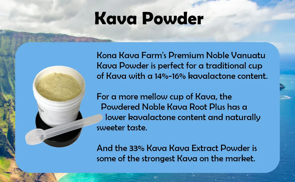 Kona Kava Farm Basic Kava Kava Starter Kit for Two - Premium Noble Vanuatu Powder, or Powdered Noble Kava Root Plus, or 33% Kava Kava Extract Powder.