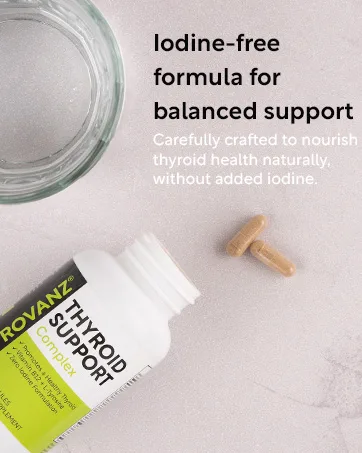 THYROVANZ Thyroid Support Complex (60 Capsules) Thyroid Support for Women & Men, 0% Iodine, Boosts Mood & Energy, Fights Brain Fog & Stress, Includes B Vitamins, Non-GMO, Made in USA - cGMP Certified - iodine free formula for balanced support
