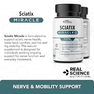 Real Science Nutrition Sciatix Miracle is a Nitric Oxide Supplement for Nerve Health Support Circulation & Mobility Promotes Back Hip & Leg Comfort 60 Capsules - Sciatix Miracle
