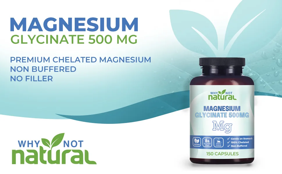 Why Not Natural Magnesium Glycinate 500 mg Capsules Supplement - Vegan No Filler - Supports Sleep and Relaxation - magnesium glycinate