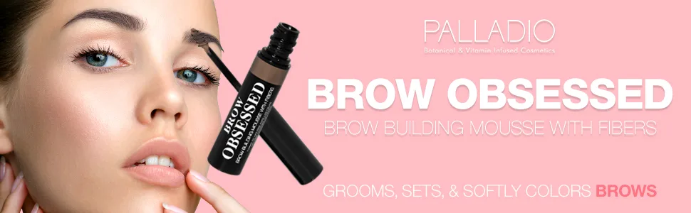 Palladio Brow Obsessed  Medium/dark - Palladio Brow Obsessed beow building mousse with fibers grooms sets soft colors brown dark light