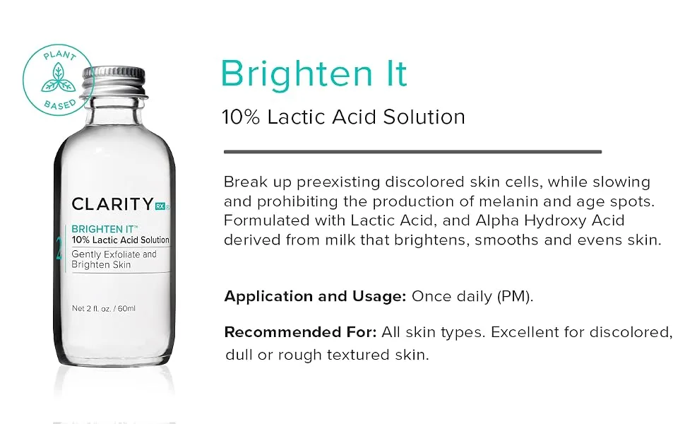 ClarityRx Brighten It 10% Lactic Acid Solution  Natural Plant-Based Exfoliating Face Treatment for Dark Spots  Discoloration & Uneven Skin (2 fl oz) - ClarityRX, responsibly sourced, paraben-free, natural ingredients, clean skincare, healthy skincare