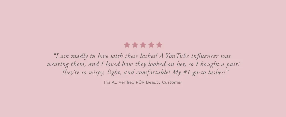 P R Pro Eyelashes Bombshell - A Verified PUR Beauty Customer Review. I am madly in love with these lashes!...