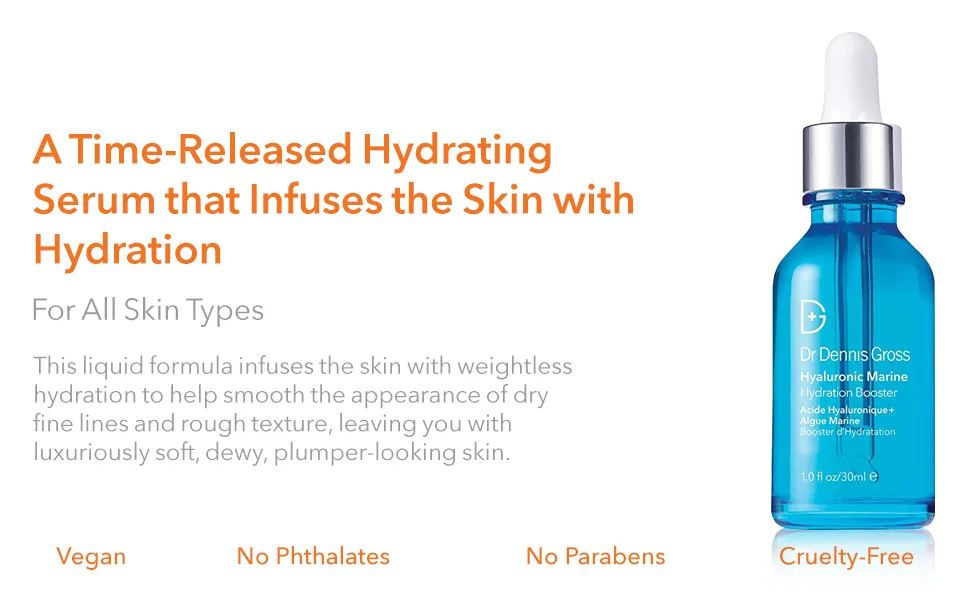 Dr Dennis Gross Hyaluronic Marine  Hydration Booster: for Dehydrated  Rough Texture  Dry Fine Lines & Wrinkles  1 fl oz - Hyaluronic Marine Hydration Booster