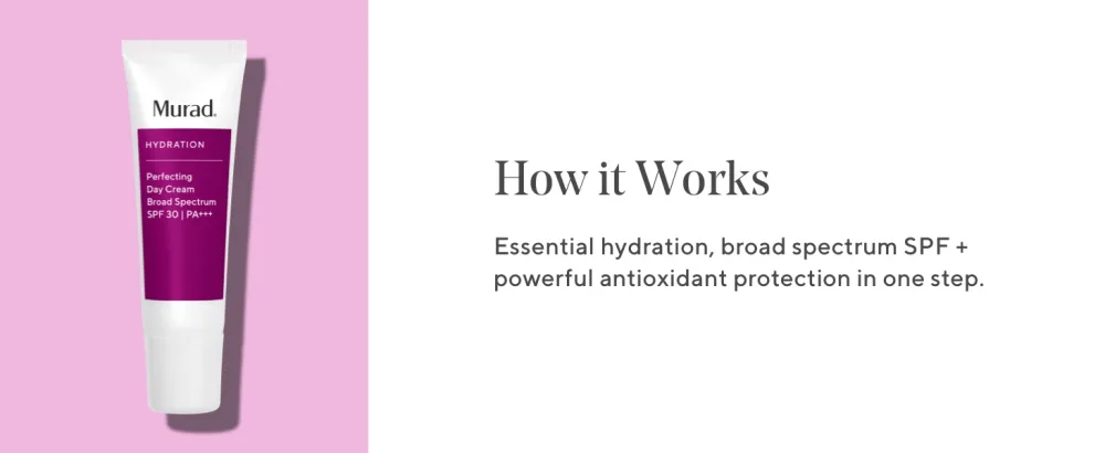 Murad Hydration Perfecting Day Cream Broad Spectrum SPF 30 - Rich  Lightweight Moisturizer for Face with SPF - Anti-Aging Face Cream with SPF 30  1.7 Fl Oz - how it works