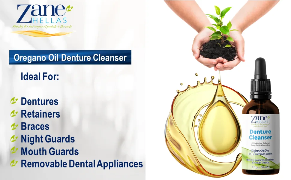 Zane Hellas Denture Cleaner. Oregano Oil Power. Ideal for Dentures  Retainers  Braces  Mouth Guards. Helps Remove Plaque  Tartar  Stains and Bad Odor. 100% Herbal Solution. 1 fl.oz.-30ml. - Denture Cleaner
