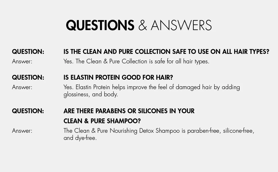 Nexxus Clean and Pure Clarifying Shampoo With ProteinFusion  For Nourished Hair Paraben-Free 13.5 oz - Questions and Answers