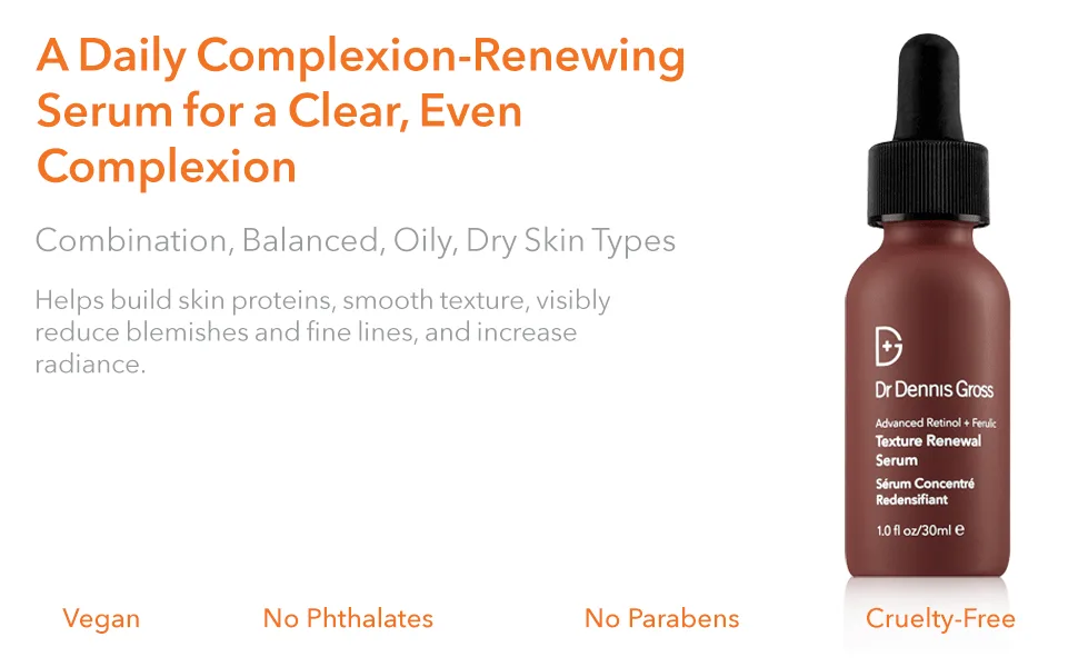 Dr. Dennis Gross Advanced Retinol + Ferulic Texture Renewal Serum: for a Smooth  Retextured Complexion 1 oz Retinol and Ferulic - Advanced Retinol + Ferulic Texture Renewal Serum 1oz