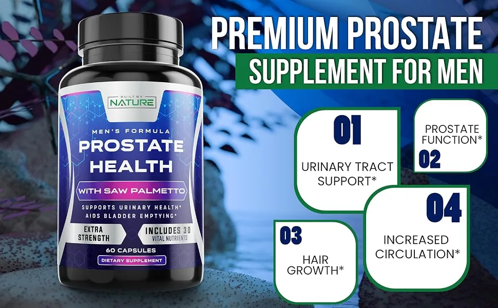 Built by Nature Saw Palmetto Prostate Supplements for Men - DHT Blocker for Hair Loss - Volume Increaser & Bladder Flow Support   Extra Strength Prostate Health Complex   60 Capsules - Prostate Supplement for Men with Saw Palmetto, Pygeum and Beta Sitosterol, Prostate Health Formula