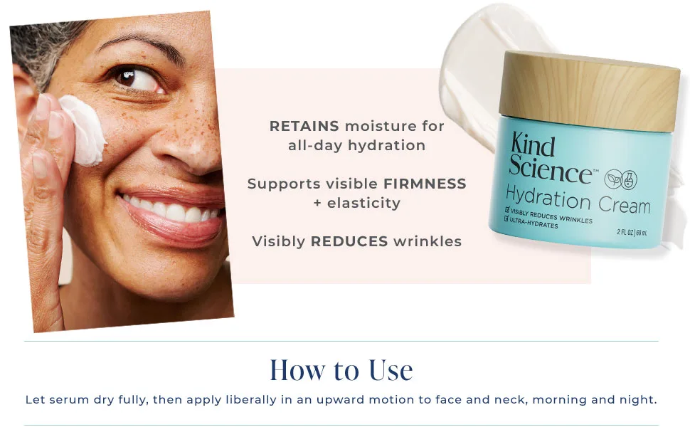 Kind Science Hydration Cream | Ultra Hydrates + Visibly Reduces Wrinkles | 2 FL OZ / 60 mL - model showing application of kind science hydration cream