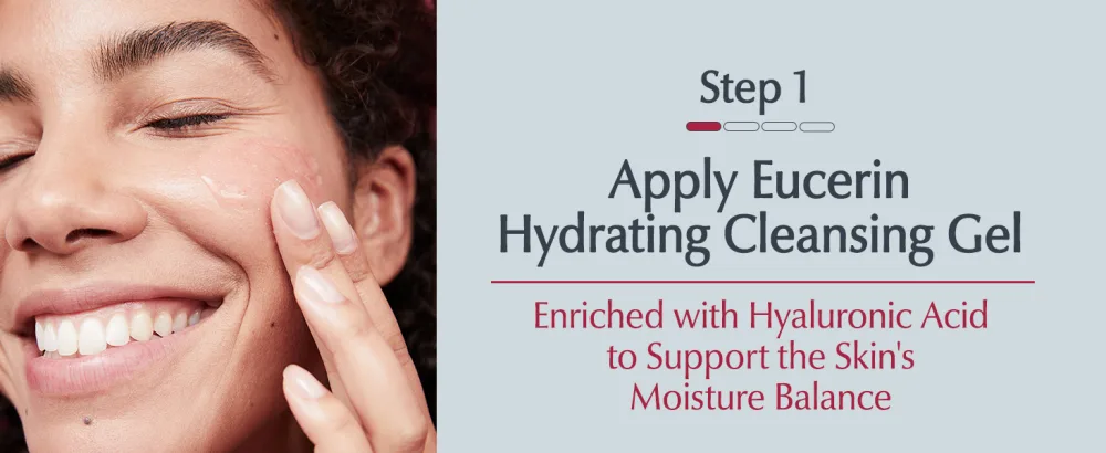 Eucerin Skin Balance Night Cream  Sensitive Skin Face Moisturizer Enriched with Tri-Balance Complex  1.7 Oz Bottle - Step 1: Apply Eucerin Hydrating Cleansing Gel