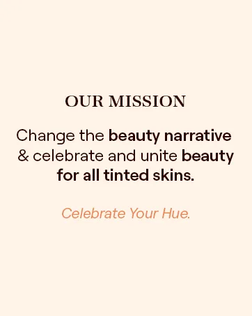 Live Tinted Huegloss Proud - Brand Story Our Mission