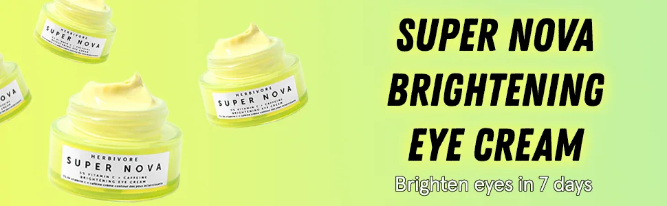 HERBIVORE Botanicals Super Nova Eye Cream - Powered by 5% THD Vitamin C + Caffeine to Reduce Dark Circles  Puffiness and Brightens Eyes - Herbivore Super Nova brightening eye cream