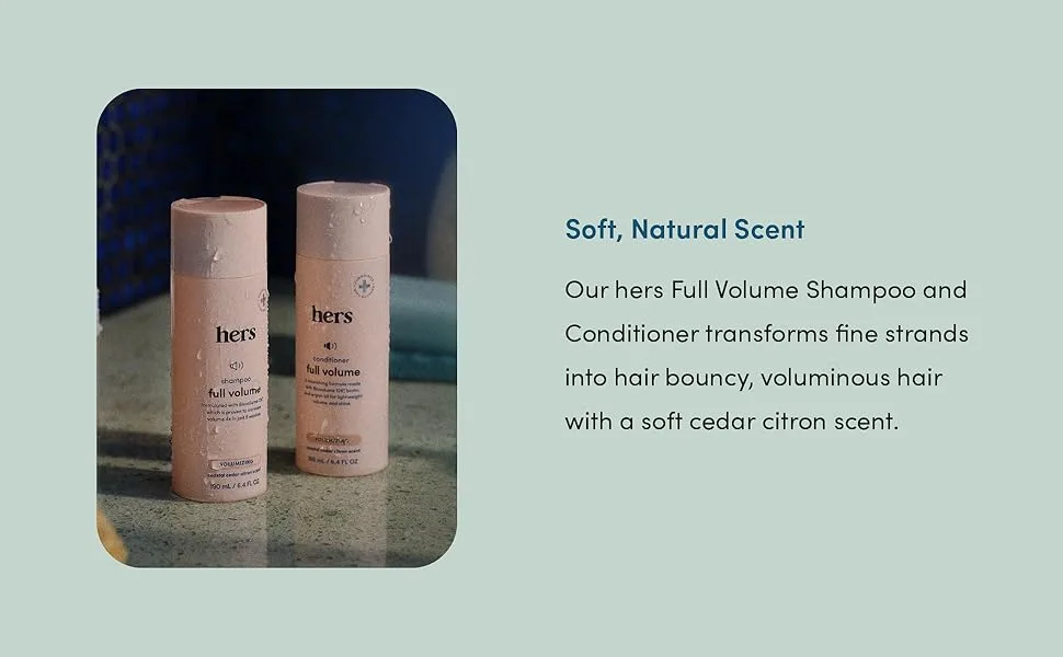Hers Full Volume Shampoo and Conditioner - Volumizing Shampoo and Conditioner for Women - Soft Cedar & Citron - Adds Volume  Shine & Bounce - 2 x 6.4 fl oz Bottles - hers
