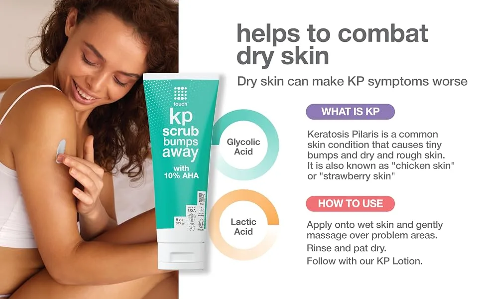 Touch KP Scrub Bumps Away Exfoliating Rough & Bumpy Skin Body Scrub for Keratosis Pilaris with 10% AHA - 8 oz - KP Scrub - What is KP and How to Use