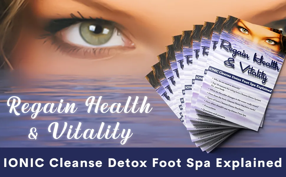 10 PACK! REGAIN HEALTH & VITALITY! IONIC CLEANSE DETOX FOOT SPA EXPLAINED. Pamphlet - Detox Ionic Foot Spa