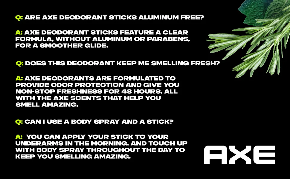 AXE Dual Action Deodorant Stick For Long Lasting Odor Protection Phoenix Crushed Mint & Rosemary Men's Deo Aluminum Free 3oz Twin Pack - Q&amp;A